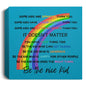 Half Rainbow-Square Canvas -Be the Nice Kid