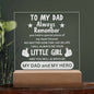 DAD| Always Remember| Little Girl Acrylic with LED BASE