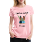 Women’s Premium T-Shirt-OUT OF TROUBLE - pink