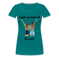 Women’s Premium T-Shirt-OUT OF TROUBLE - teal