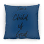 14 in Square Pillow-I am Child of God