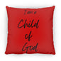 14 in Square Pillow-I am Child of God