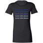 Ladies' Favorite T-Shirt-Blue -Love Like Jesus