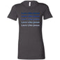 Ladies' Favorite T-Shirt-Blue -Love Like Jesus