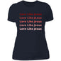 Ladies' Boyfriend T-Shirt-Red Love Like Jesus