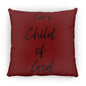 14 in Square Pillow-I am Child of God
