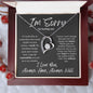 I'm Sorry for Hurting You--I Love You Handwriting--Gray--Forever Love Necklace