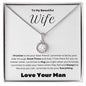 To My Beautiful Wife--Love Your Man--Eternal Hope Necklace