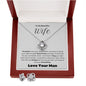 To My Beautiful Wife--Love Your Man-- Love Knot Necklace/Earring Set