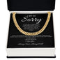 I Am So Sorry--Black/White--Cuban Chain Necklace