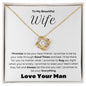 To My Beautiful Wife--Love Your Man-- Love Knot Necklace