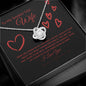 To My Smokin Hot Wife--I Love You--Black Valentine--Love Knot Necklace