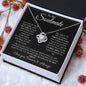 To My Soulmate-- Forever and Always--Black Long---Love Knot Necklace