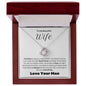 To My Beautiful Wife--Love Your Man-- Love Knot Necklace