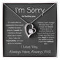I'm Sorry For Hurting You--I Love You--Gray Bold--Forever Love Necklace
