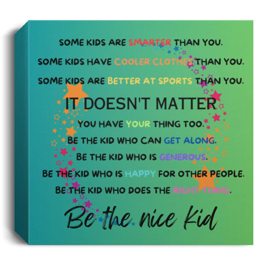 STARS-Blue/Green Square Canvas -Be the Nice Kid