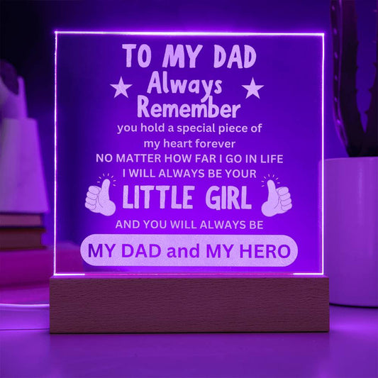 DAD| Always Remember| Little Girl Acrylic with LED BASE