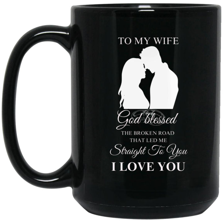 15 oz. To My Wife- Broken Road-Black Mug