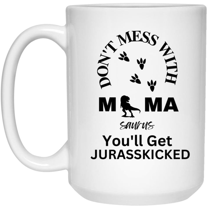 Dont Mess- White Mug