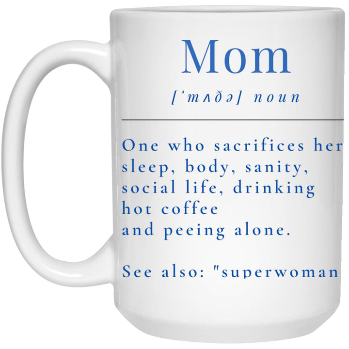 15 oz. White Mug-Mom