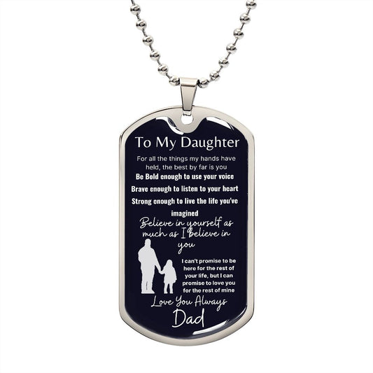 To My Daughter--Love Dad--Black Walking--Dog Tag Necklace