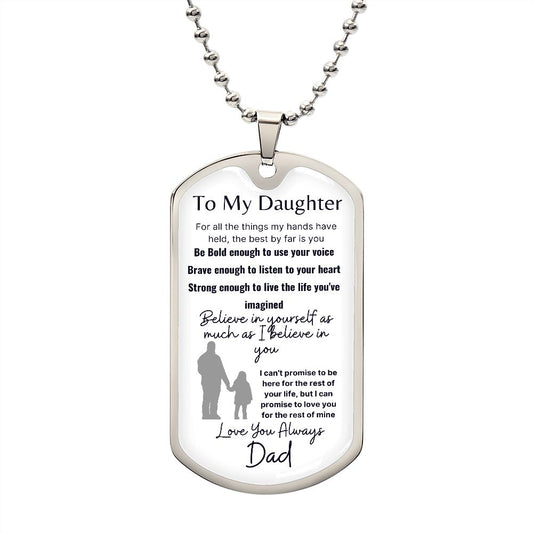 To My Daughter--Love Dad-White Walking--Dog Tag Necklace