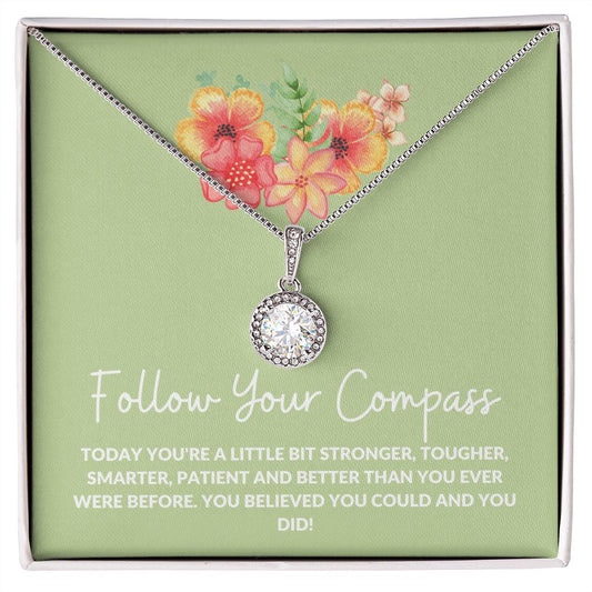 Graduation--Green Follow Your Compass--Eternal Hope Necklace