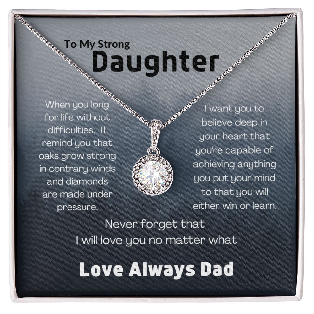 To My Strong Daughter--Love Dad--Blue Storm----Eternal Hope Necklace