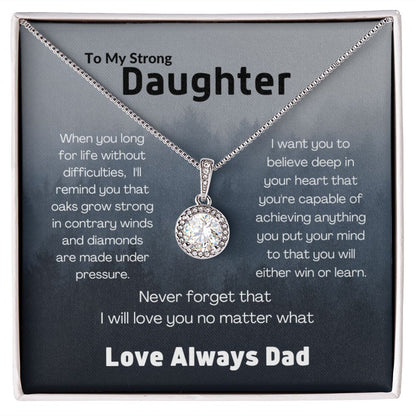 To My Strong Daughter--Love Dad--Blue Storm----Eternal Hope Necklace