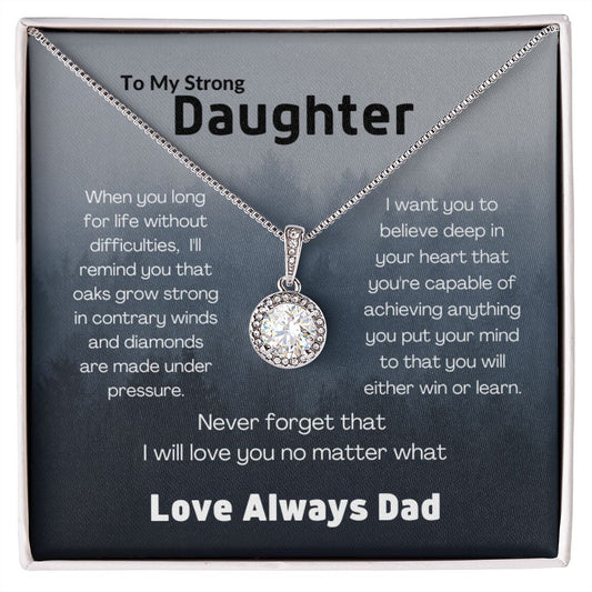 To My Strong Daughter--Love Dad--Blue Storm----Eternal Hope Necklace