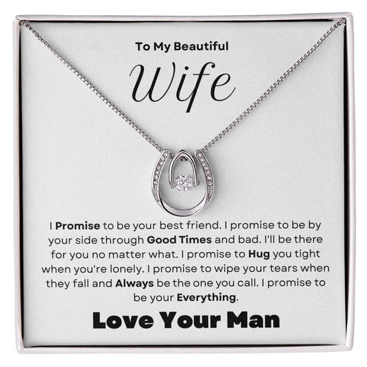 To My Beautiful Wife--Love Your Man-- Lucky in Love Necklace