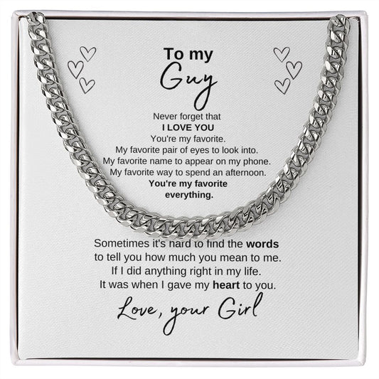 To my Guy --Love Your Girl--White--Stainless Cuban Chain Necklace