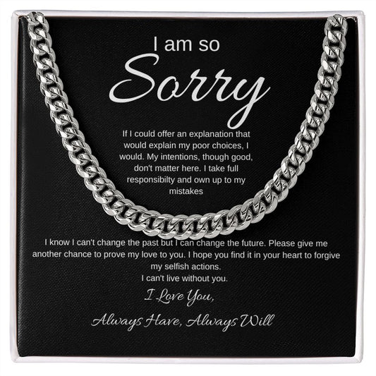 I Am So Sorry--Black/White--Cuban Chain Necklace