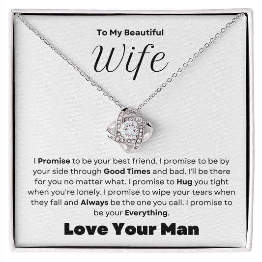 To My Beautiful Wife--Love Your Man-- Love Knot Necklace