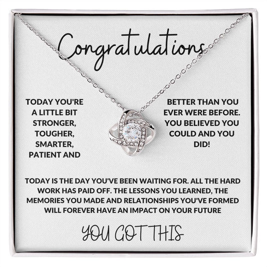Graduation-- Congratulations-You Got This--Love Knot Necklace